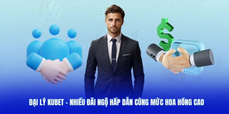 Đại lý 3 Đại lý Kubet được hỗ trợ chiến dịch marketing vô cùng chuyên nghiệp