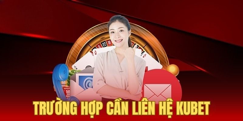 Liên hệ 3 Một số vấn đề cần gọi đến bộ phận hỗ trợ nhờ giúp đỡ